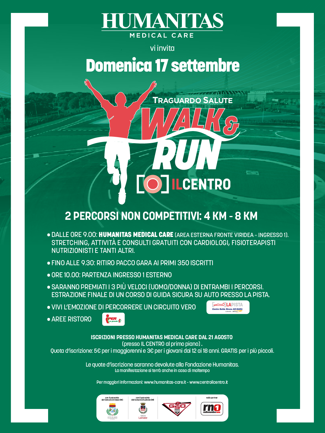 IL CENTRO E HUMANITAS MEDICAL CARE TI INVITANO A PARTECIPARE ALLA PRIMA EDIZIONE DELLA WALK&RUN