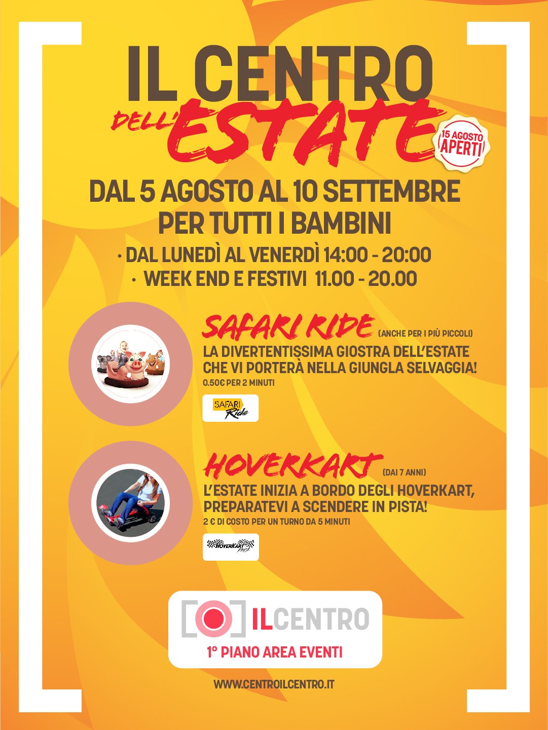IL CENTRO: L’ESTATE IN CITTÀ È A TUTTO DIVERTIMENTO!