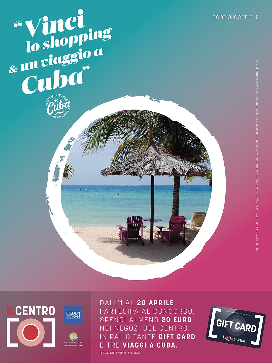 Per festeggiare il 3° compleanno  IL CENTRO  ti porta a Cuba e ti fa vincere…un mondo di shopping!