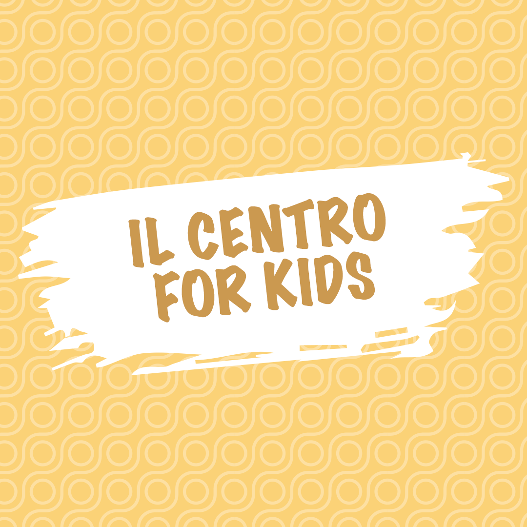IL CENTRO FOR KIDS: IL NUOVO ED ESCLUSIVO PROGRAMMA DI INIZIATIVE INTERAMENTE DEDICATE AI BIMBI E ALLE LORO FAMIGLIE