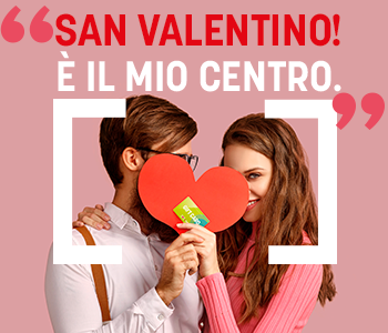 IL CENTRO: UNA GIFT CARD CON AMORE PER SAN VALENTINO