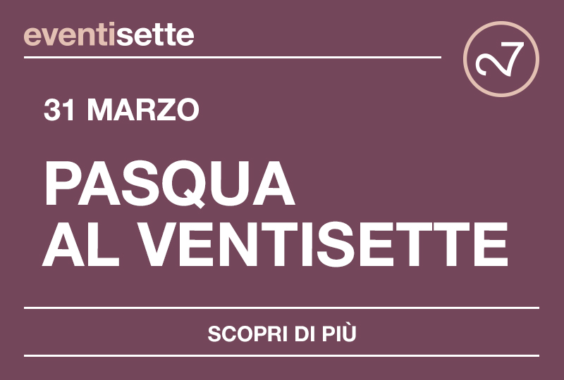 Festeggia la Pasqua al Ventisette!