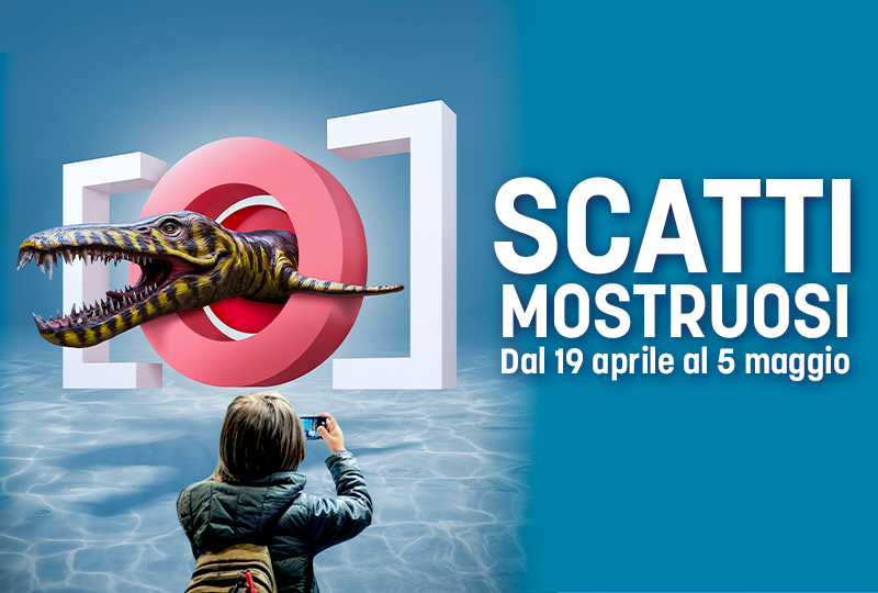 Partecipa al contest “Scatti Mostruosi”!