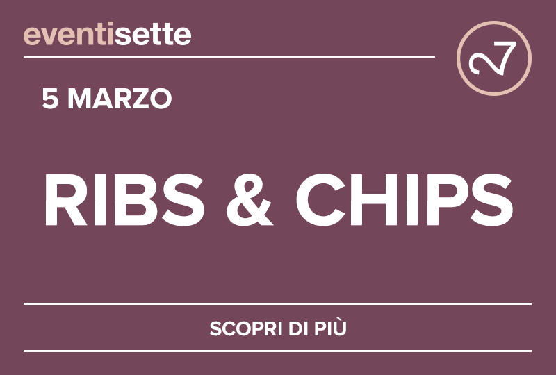 Serata ribs & chips del Ventisette!